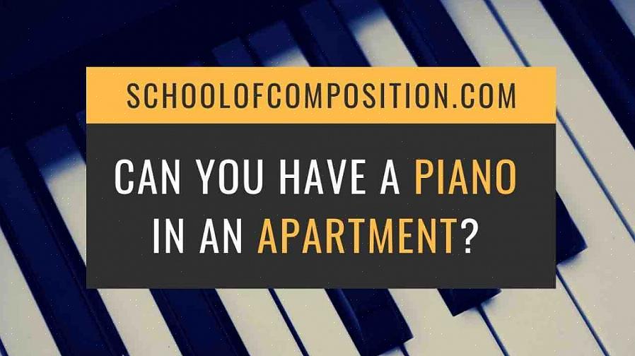 יש דרך אמצעית כשמדובר בנגינה בפסנתר בדירה והתמודדות עם שכנים